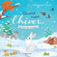 QUAND VIENT L'HIVER  QUE FONT LES ANIMAUX ?