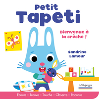 Petit Tapeti bienvenue à la crèche !