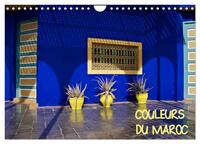 COULEURS DU MAROC (Calendrier mural 2027 DIN A4 vertical), CALVENDO calendrier mensuel