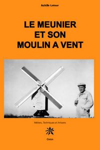 Le meunier et son moulin à vent
