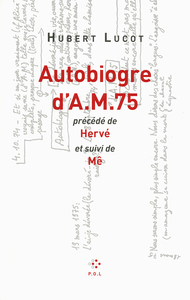 Autobiogre d'AM 75/Hervé/Mê