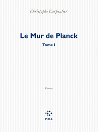 Le Mur de Planck
