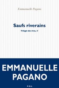 TRILOGIE DES RIVES - II - SAUFS RIVERAINS