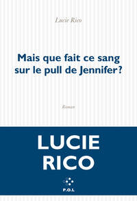 Mais que fait ce sang sur le pull de Jennifer ?