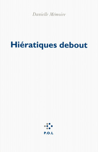 Hiératiques debout