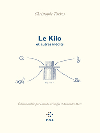 Le Kilo et autres inédits