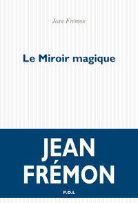 Le Miroir magique