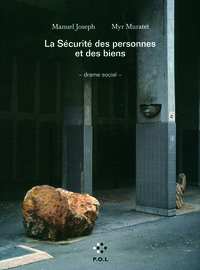 La Sécurité des personnes et des biens