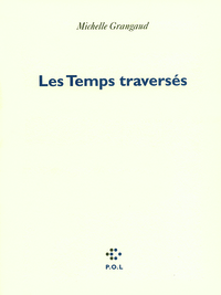 Les Temps traversés