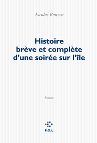 Histoire brève et complète d'une soirée sur l'île