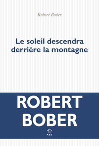 Le soleil descendra derrière la montagne