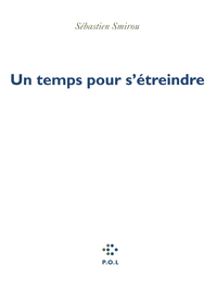 Un temps pour s'étreindre