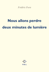 Nous allons perdre deux minutes de lumière