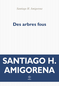 Des arbres fous