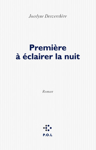 Première à éclairer la nuit