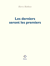 LES DERNIERS SERONT LES PREMIERS - POEMES (1989-2017)