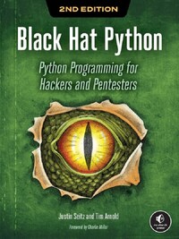 BLACK HAT PYTHON, 2ND EDITION /ANGLAIS