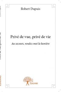 Privé de vue, privé de vie