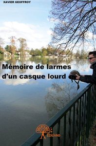 Mémoire de larmes d'un casque lourd