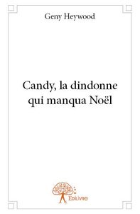 Candy, la dindonne qui manqua noël