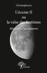 L'écume II ou la valse des fantômes