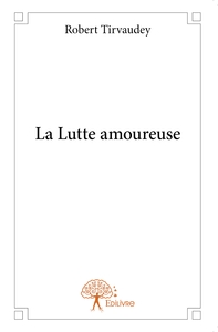La Lutte amoureuse