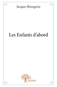 Les enfants d'abord