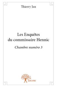 Les enquêtes du commissaire hennic