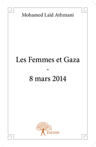 Les Femmes et Gaza - 8 mars 2014