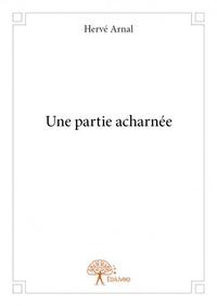 Une partie acharnée