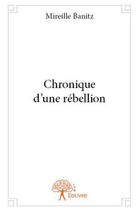 Chronique d'une rébellion