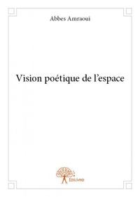 Vision poétique de l'espace
