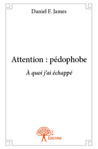 Attention : pédophobe