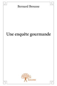 Une enquête gourmande