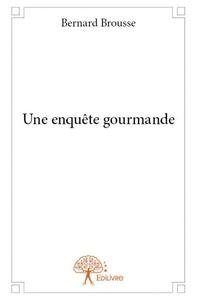 Une enquête gourmande