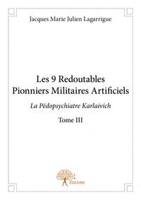 Les 9 redoutables pionniers militaires artificiels