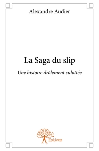 La Saga du slip
