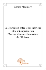 La Transition entre le soi inférieur et le soi supérieur