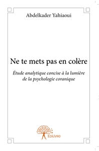 Ne te mets pas en colère