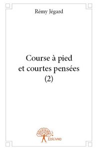 Course à pied et courtes pensées (2)