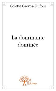 La dominante dominée