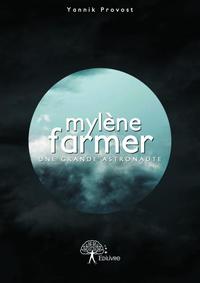 Mylène farmer : une grande astronaute