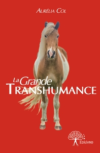 La Grande Transhumance - Tome 1
