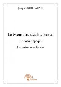 La mémoire des inconnus deuxième époque