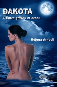 Dakota : entre griffes et crocs