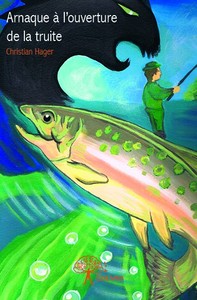 Arnaque à l'ouverture de la truite