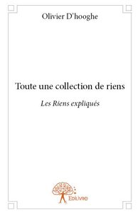 Toute une collection de riens