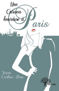 Une carioca heureuse à paris