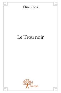 Le trou noir