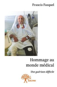 Hommage au monde médical